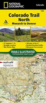 portada Colorado Trail North, Monarch to Denver map (National Geographic Topographic map Guide, 1202) (en Inglés)