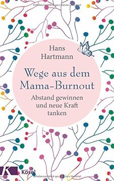 portada Wege aus dem Mama-Burnout: Abstand Gewinnen und Neue Kraft Tanken (en Alemán)