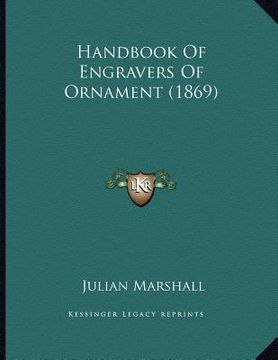 portada handbook of engravers of ornament (1869) (en Inglés)