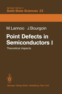 portada point defects in semiconductors i: theoretical aspects (en Inglés)
