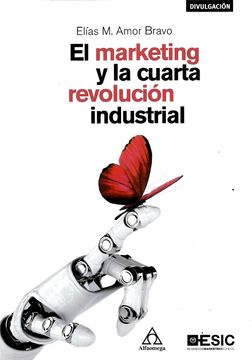 portada El Marketing y la Cuarta Revolución Industrial (in Spanish)