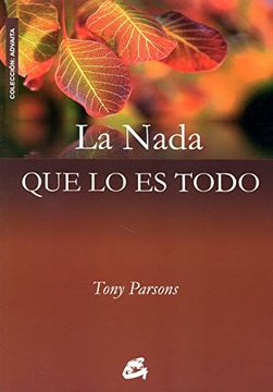 portada La Nada que lo es Todo: Diálogos de los Encuentros Celebrados en Europa (2006-2007) (in Spanish)