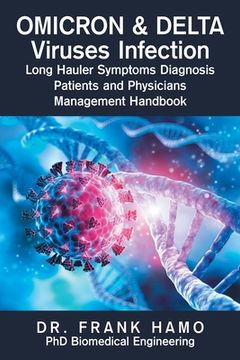 portada Omicron & Delta Viruses Infection Long Hauler Symptoms Diagnosis Patients and Physicians Management Handbook (in English)