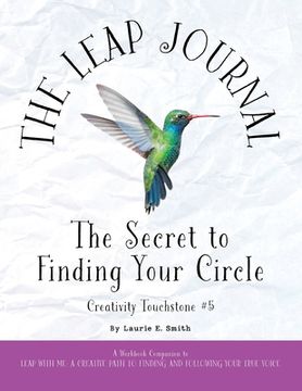 portada The Leap Journal: The Secret to Finding Your Circle (en Inglés)