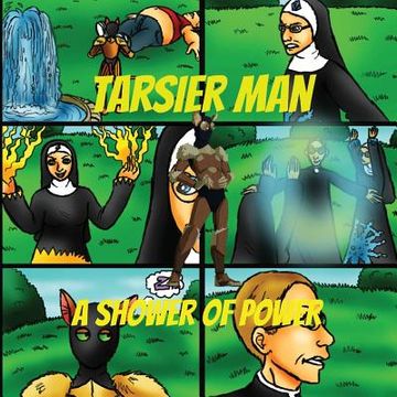portada Tarsier Man: A Shower Of Power (en Inglés)