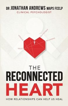 portada The Reconnected Heart: How relationships can help us heal (en Inglés)