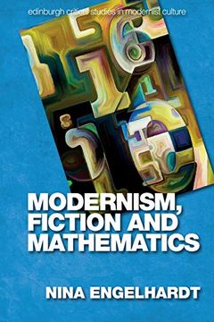 portada Engelhardt, n: Modernism, Fiction and Mathematics (Edinburgh Critical Studies in Modernist Culture) (en Inglés)