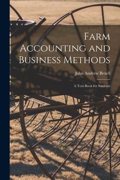 portada Farm Accounting and Business Methods: A Text-book for Students (in English)