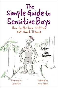 portada The Simple Guide to Sensitive Boys: How to Nurture Children and Avoid Trauma (Simple Guides)