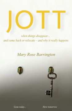portada Jott: When Things Disappear. and Come Back or Relocate - And Why It Really Happens (Paperback) 