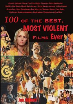 portada One Hundred of the Best, Most Violent Films Ever (in English)