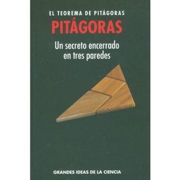 portada Pitagoras el Teorema de Pitagoras: Un Secreto Encerrado en Tres Paredes