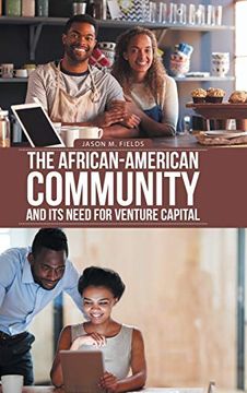 portada The African-American Community and its Need for Venture Capital (en Inglés)