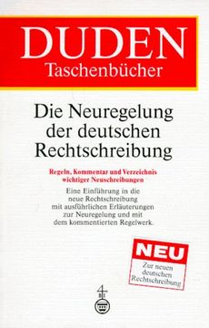 portada Duden Taschenbücher, Bd. 26, die Neuregelung der Deutschen Rechtschreibung