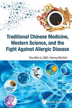 portada Traditional Chinese Medicine, Western Science, And The Fight Against Allergic Disease
