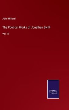 portada The Poetical Works of Jonathan Swift: Vol. III 