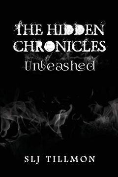 portada The Hidden Chronicles: Unleashed (in English)