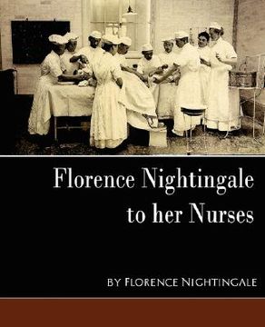 portada florence nightingale - to her nurses (new edition)