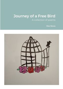 portada Journey of a Free Bird: A collection of poems (en Inglés)