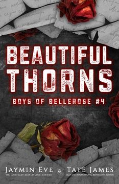 portada Beautiful Thorns: Boys of Bellerose Book 4 (in English)