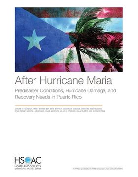 portada After Hurricane Maria: Predisaster Conditions, Hurricane Damage, and Recovery Needs in Puerto Rico