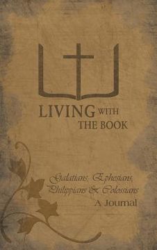 portada Living with the Book: Galatians, Ephesians, Philippians & Colossians (en Inglés)