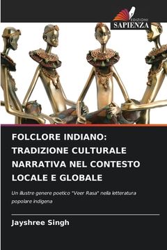 portada Folclore Indiano: Tradizione Culturale Narrativa Nel Contesto Locale E Globale (en Italiano)