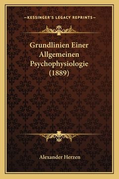 portada Grundlinien Einer Allgemeinen Psychophysiologie (1889) (en Alemán)