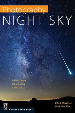 portada Photography: Night Sky: A Field Guide for Shooting after Dark (en Inglés)