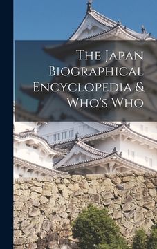 portada The Japan Biographical Encyclopedia & Who's Who (in English)