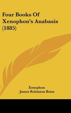 portada four books of xenophon's anabasis (1885) (en Inglés)