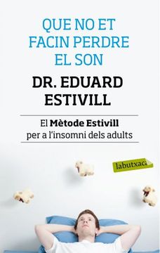portada Que no et Facin Perdre el Son: El Mètode Estivill per a L'Insomni Dels Adults (Labutxaca) (en Catalá)