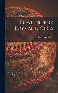 portada Bowling for Boys and Girls (en Inglés)