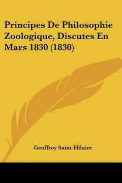 portada Principes De Philosophie Zoologique, Discutes En Mars 1830 (1830) (in French)