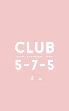 portada Club 5-7-5: Woman Crush Wednesday Haikus (en Inglés)