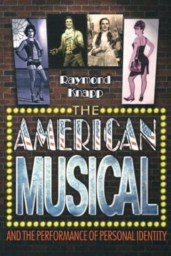 portada The American Musical and the Performance of Personal Identity (en Inglés)
