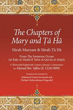 portada The Chapters of Mary and Ta Ha: From the Immense Ocean (Al-Bahr Al-Madid Fi Tafsir Al-Qur'an Al-Majid) (in English)