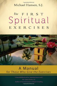 portada The First Spiritual Exercises: A Manual for Those Who Give the Exercises (in English)