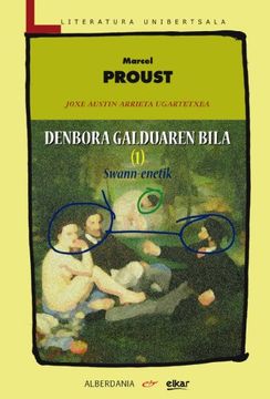 portada Denbora Galduaren Bila, 1: Swann-Enetik: 149 (Literatura Unibertsala) (en Euskera)