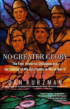 portada No Greater Glory: The Four Immortal Chaplains and the Sinking of the Dorchester in World war ii (in English)