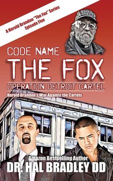 portada Code Name: THE FOX: Operation Detroit Cartel (en Inglés)