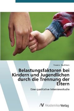 portada Belastungsfaktoren Bei Kindern Und Jugendlichen Durch Die Trennung Der Eltern (en Alemán)