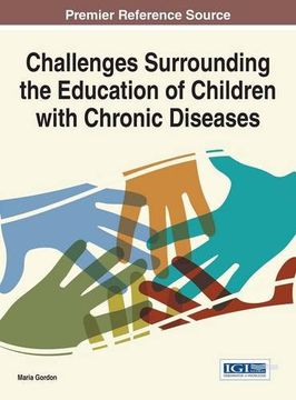 portada Challenges Surrounding the Education of Children with Chronic Diseases (Advances in Early Childhood and K-12 Education)