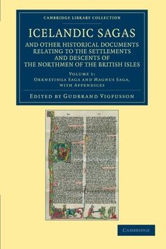 portada Icelandic Sagas and Other Historical Documents Relating to the Settlements and Descents of the Northmen of the British Isles 4 Volume Set: Icelandic. 1 (Cambridge Library Collection - Rolls) (en Inglés)