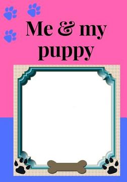 portada Me and my puppy: girls purple dog photo album, keepsake album for dogs, gift. scrap book for kids, cute pictures, picture and story boo