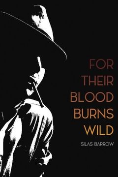 portada For Their Blood Burns Wild: Volume 1 (en Inglés)