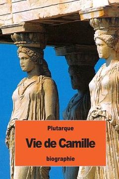 portada Vie de Camille (en Francés)