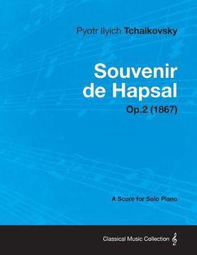 portada souvenir de hapsal - a score for solo piano op.2 (1867) (en Inglés)