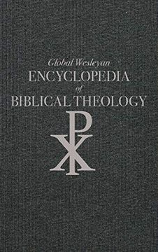 portada Global Wesleyan Encyclopedia of Biblical Theology (en Inglés)