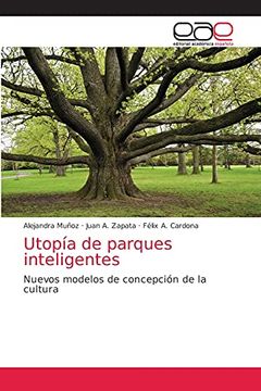 portada Utopía de Parques Inteligentes: Nuevos Modelos de Concepción de la Cultura